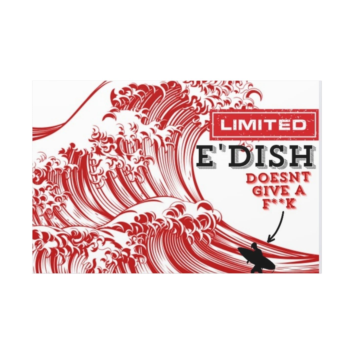 Limited E'dish Matte Canvas, Stretched, 1.25"