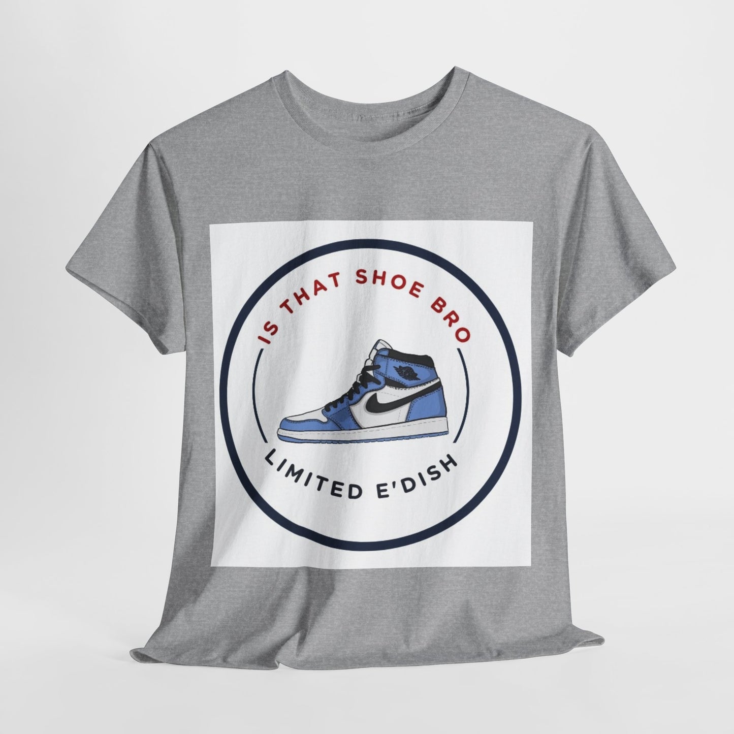 Limited E'dish that shoe bro tee