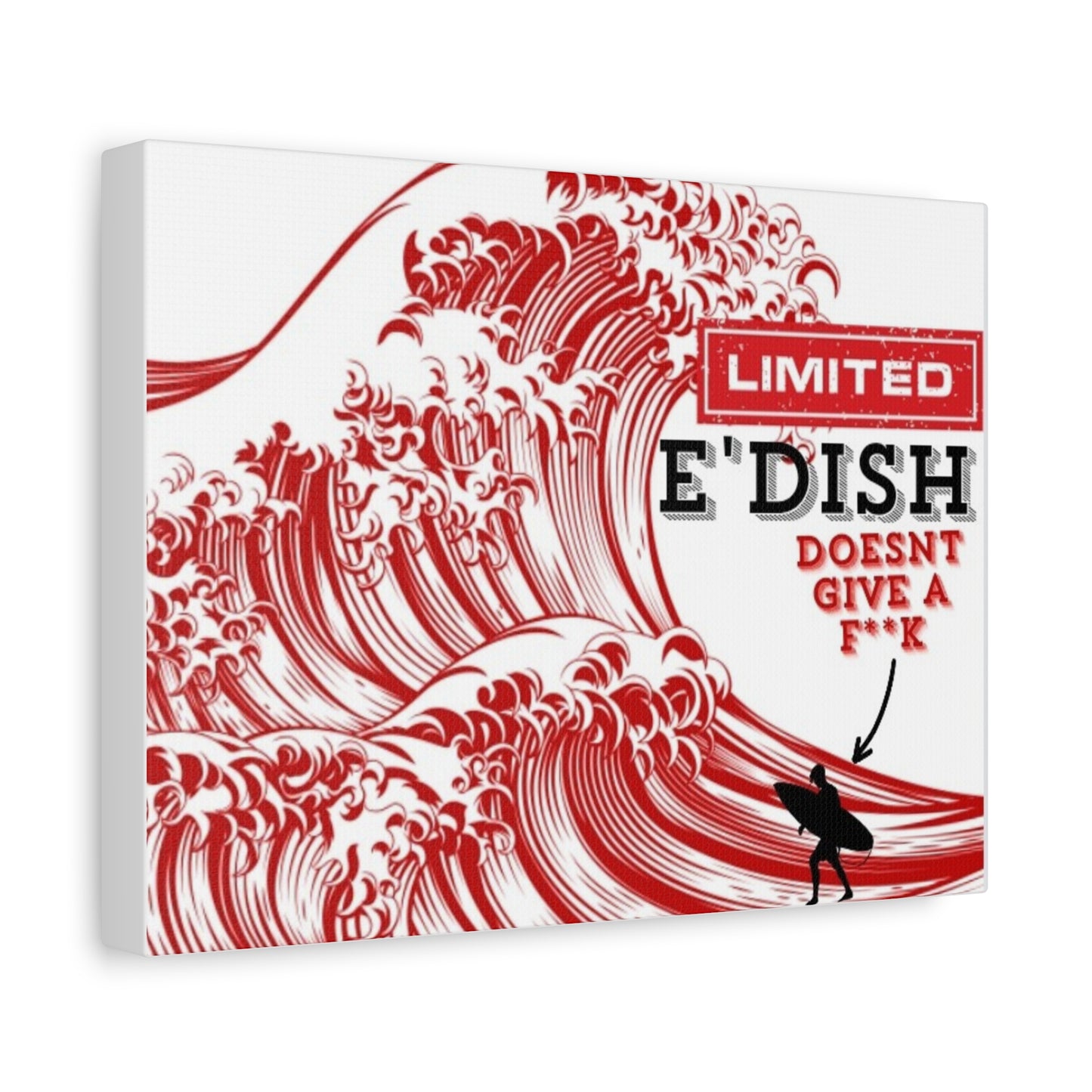 Limited E'dish Matte Canvas, Stretched, 1.25"
