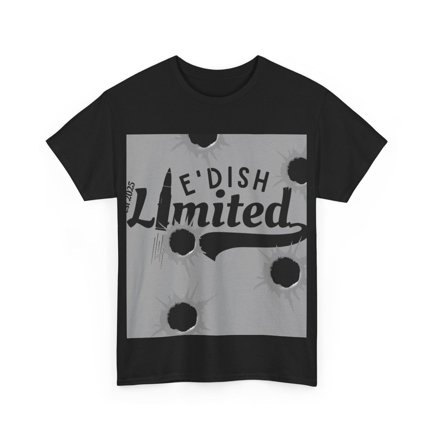 Tee Limited E'dish T-shirts bullet holes