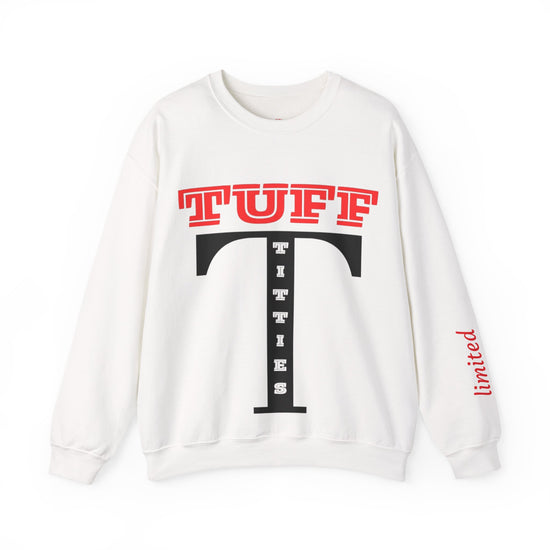 limited edish Tuff Titties Crewneck Sweatshirt - Funny Unisex Sweatshirt