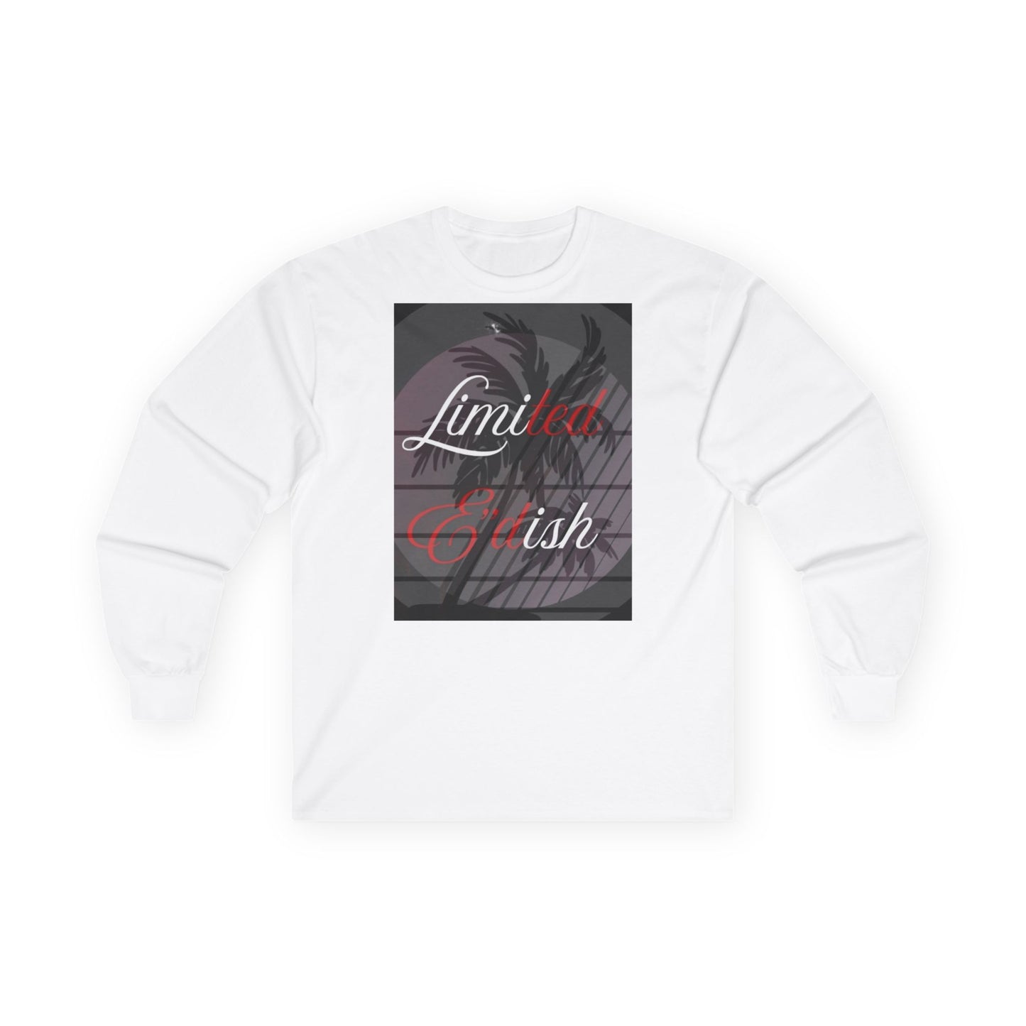 Limited E'dish Long Sleeve Tee - Limited Edition Graphic Shirt