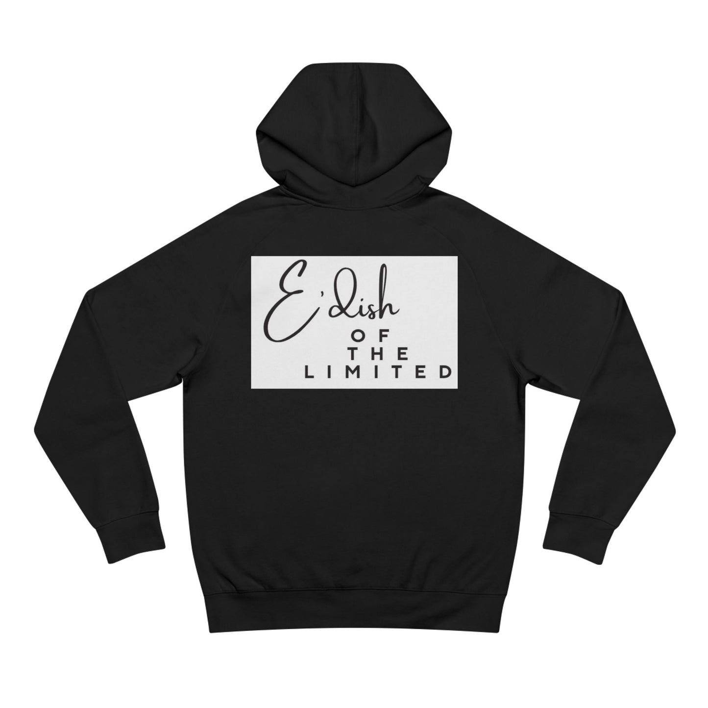 Limited E'dish Hoodie,  Graphic Hoodie