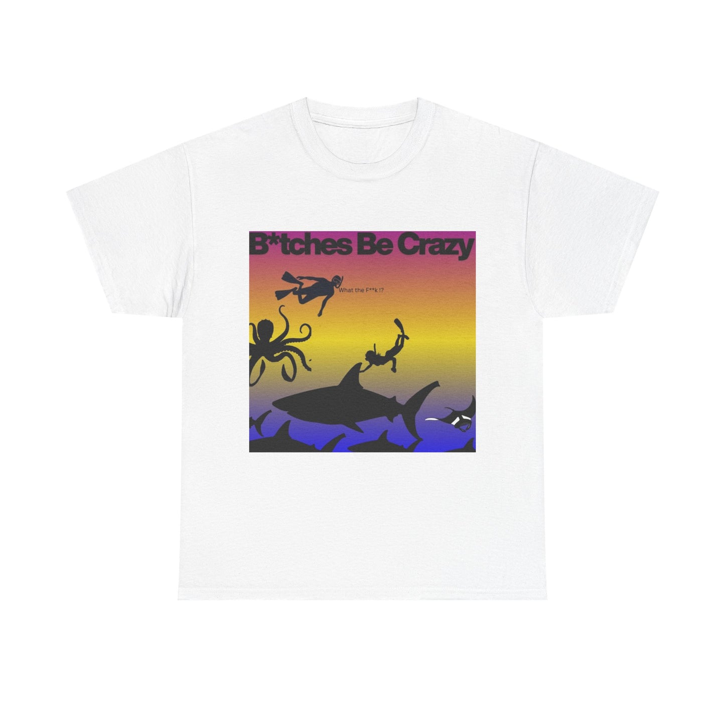 Limited E'dish B*tches be crazy tee