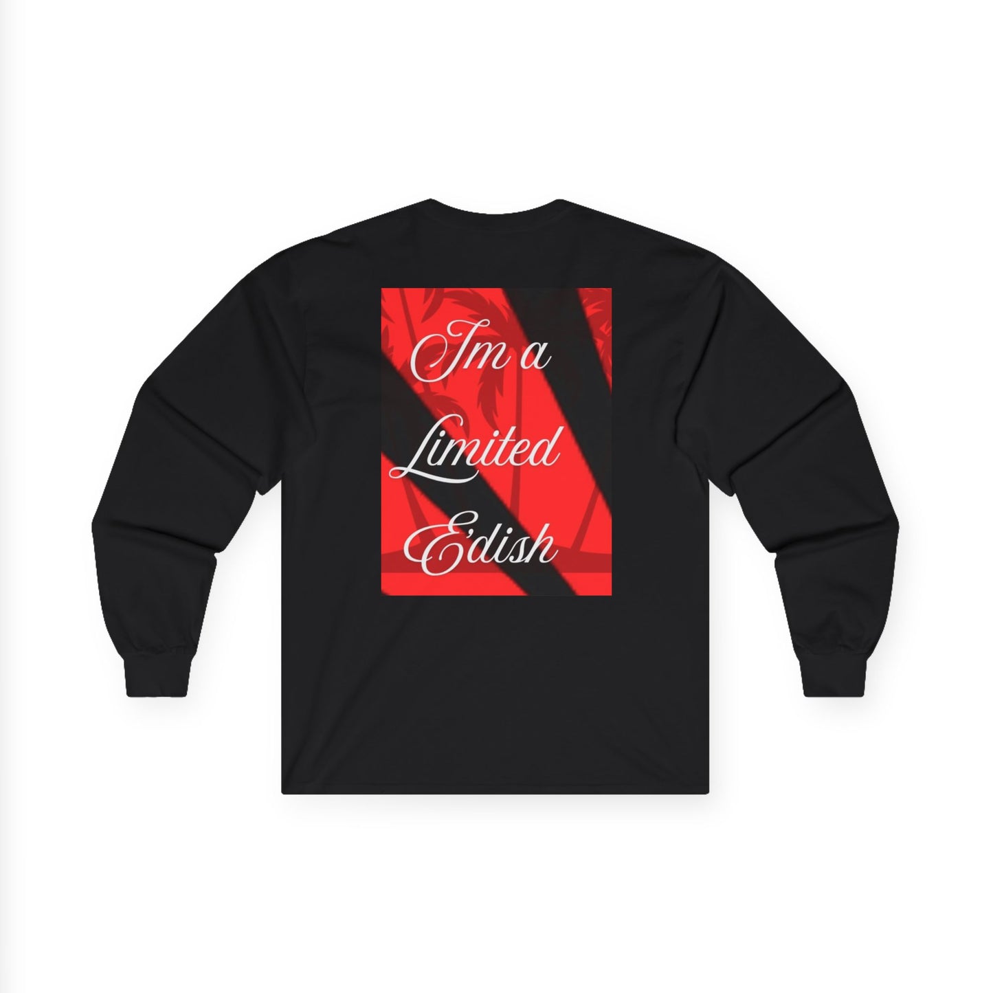 Limited E'dish Long Sleeve Tee - Limited Edition Graphic Shirt