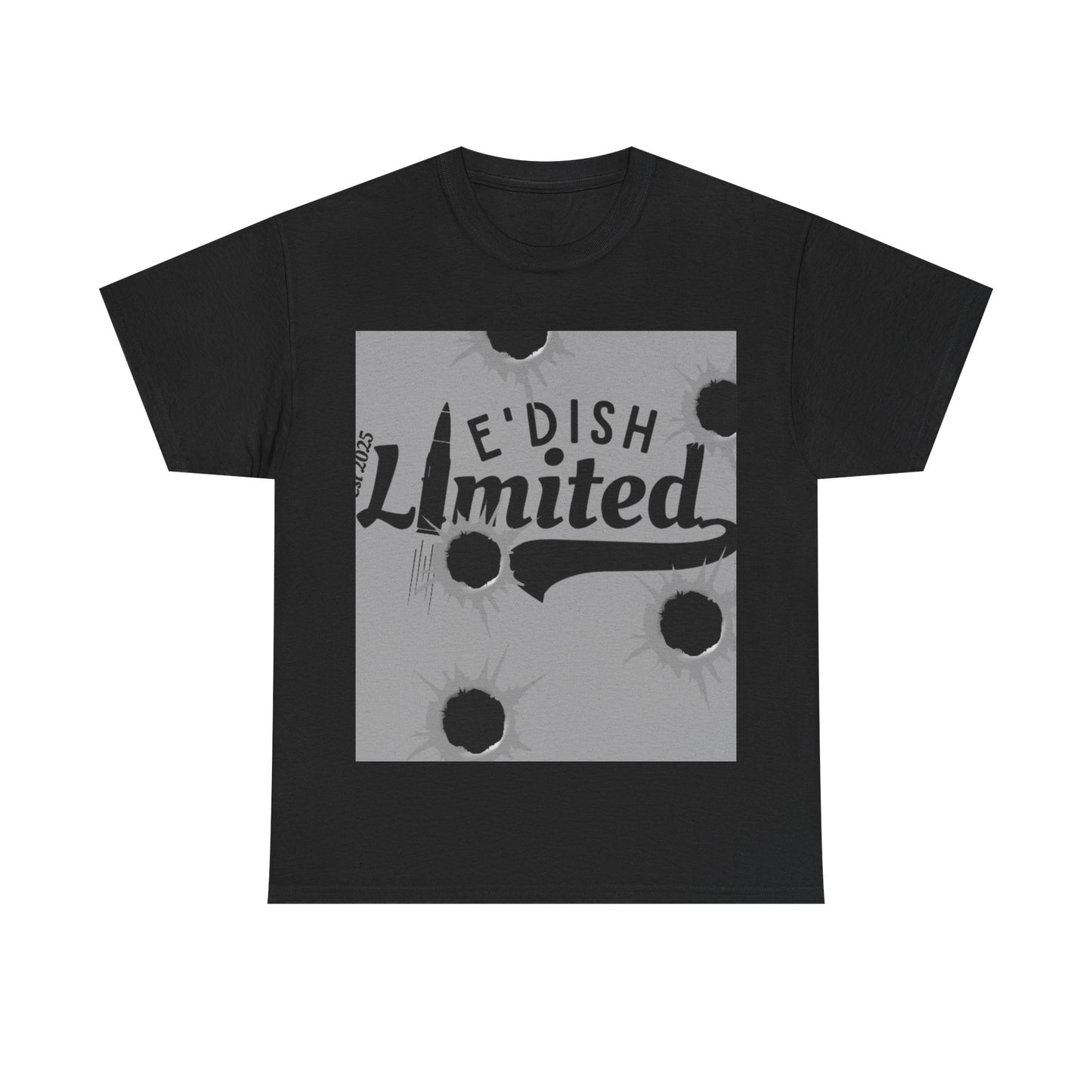 Tee Limited E'dish T-shirts bullet holes